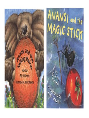 cover image of Anansi and the Talking Melon / Anansi and the Magic Stick